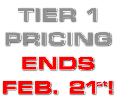 Tier 1 pricing ends Feb. 21st!