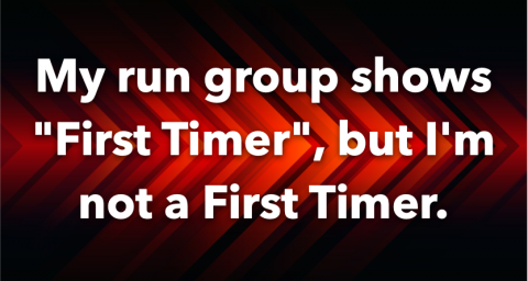 My run group shows first timer, but I'm not a first timer.