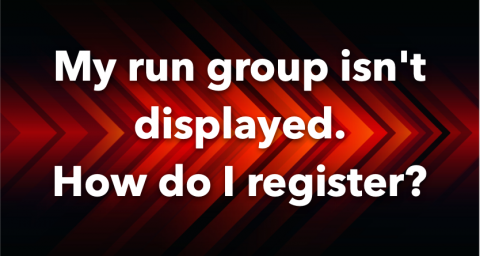 My run group isn't displayed, how do I register?