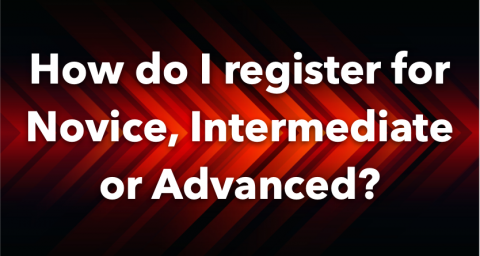 How do I register for Novice, Intermediate or Advanced?